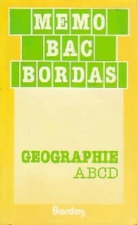 Géographie A, B, C, D - Dominique Beaucire
