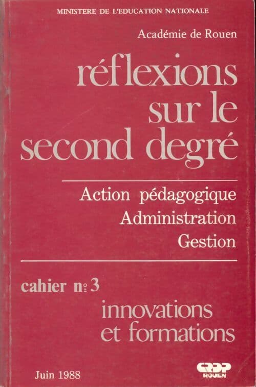 Réflexions sur le second degré n°3 : Innovations et formations - Collectif