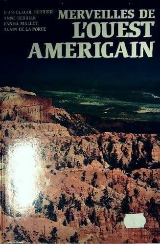 Merveilles de l'ouest amercain - Collectif