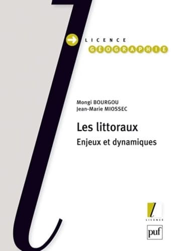 Les littoraux. Enjeux et dynamiques - Jean-Marie Miossec