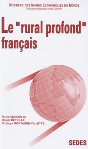 Le rural profond français - Solange Montagné-Villette