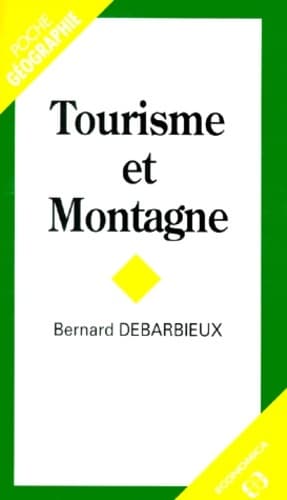 Tourisme et montagne - Bernard Debarbieux