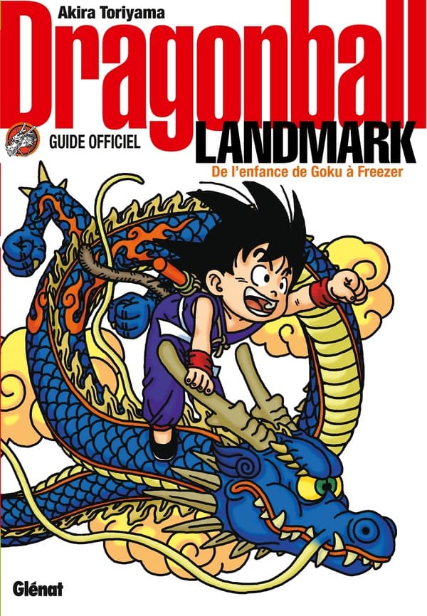 Dragon Ball landmark : de l'enfance de Goku à Freezer - guide officiel